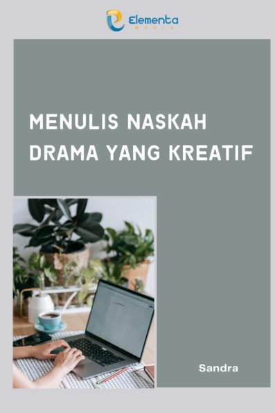 Menulis Naskah Drama yang Kreatif